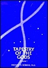 Book cover of The Tapestry of the Gods: Vol 1: The Seven Rays: An Esoteric Key to Understanding Human Nature by Michael D. Robbins