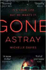 Book cover of Gone Astray by Michelle Davies