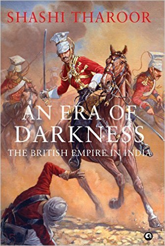 Book cover of An Era of Darkness: The British Empire in India by Shashi Tharoor