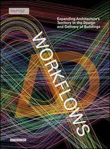 Book cover of Workflows: Expanding Architecture's Territory In The Design And Delivery Of Buildings by Richard Garber (Ed.)