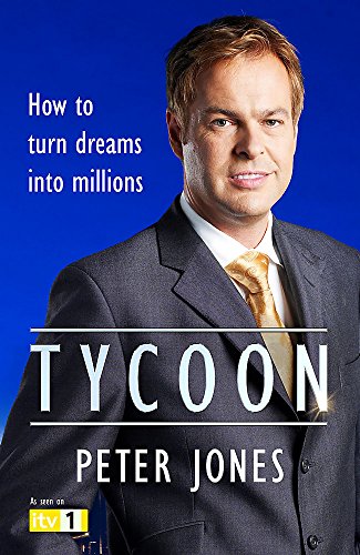Book cover of Tycoon Paperback Peter Jones by Peter                         Jones