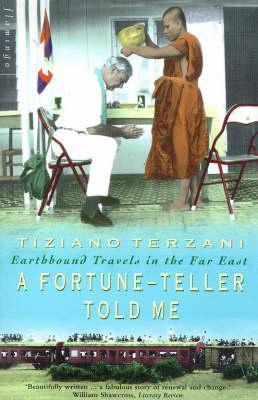 Book cover of Fortune Teller Told Me by Tiziano Terzani
