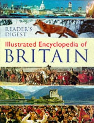 Book cover of Reader's Digest Illustrated Encyclopedia of Britain by Reader's Digest Association