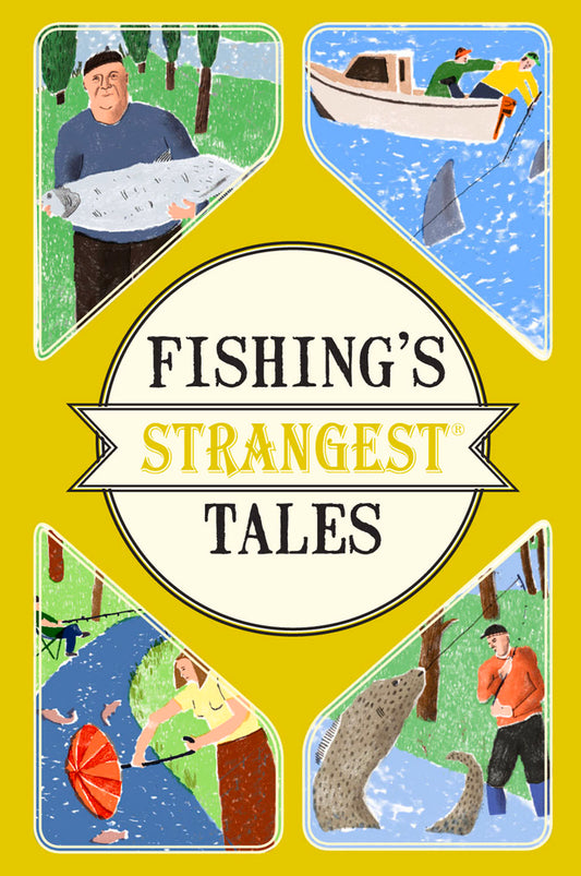 Book cover of Fishings Strangest Tales by Tom Quinn