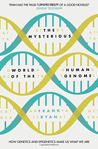 Book cover of The Mysterious World of the Human Genome by Frank   Ryan