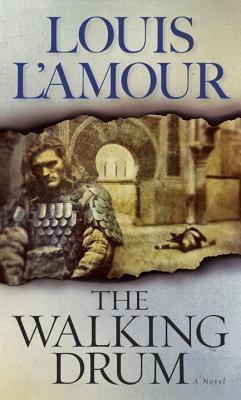 Book cover of The Walking Drum by Louis L'Amour
