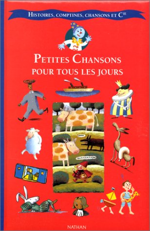 Book cover of Petites Chansons Pour Tous Les Jours by Sylvie Albert, Christel Desmoinaux, Jean-François Martin