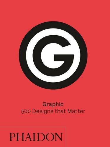 Book cover of Graphic: 500 Designs That Matter by Phaidon Press