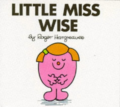 Book cover of Little Miss Wise by Roger Hargreaves