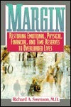 Book cover of Margin: Restoring Emotional, Physical, Financial, And Time Reserves To Overloaded Lives by Richard A. Swenson