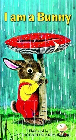 Book cover of I Am a Bunny by Ole Risom, Richard Scarry (Illus.)