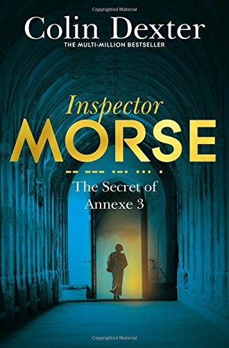 Book cover of The Secret of Annexe 3 by Colin Dexter