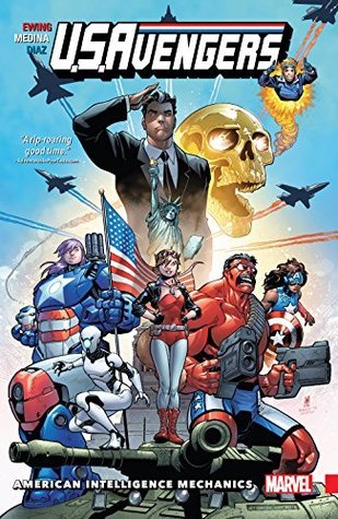 Book cover of U.S. Avengers, Vol. 1: American Intelligence Mechanics by Al Ewing (Writer)