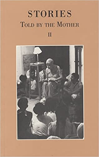 Book cover of Stories Told By The Mother II by Sri Aurobindo Ashram