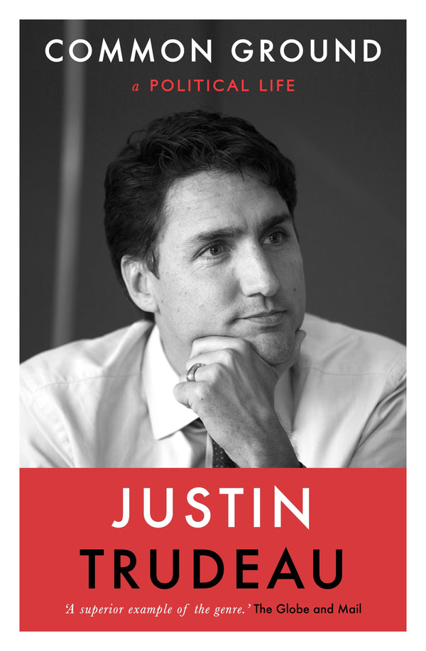 Book cover of Common Ground - A Political Life by Justin Trudeau