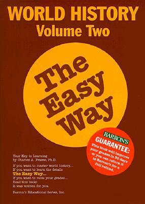 Book cover of World History The Easy Way Volume Two by Charles A. Frazee