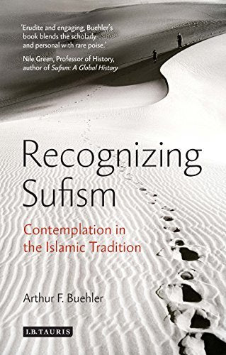 Book cover of Recognizing Sufism: Contemplation In The Islamic Tradition by Arthur F. Buehler