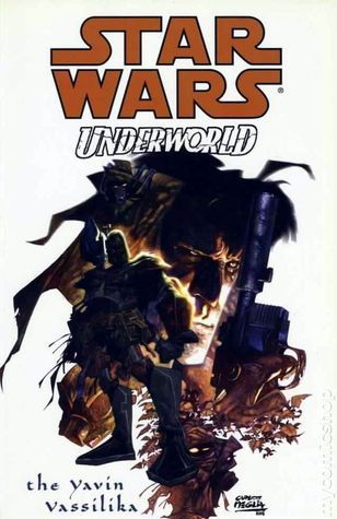 Book cover of Star Wars: Underworld - The Yavin Vassilika by Mike Kennedy, Carlos Meglia (Artist), Dave Stewart (Colorist), Steve Dutro (Letterer)