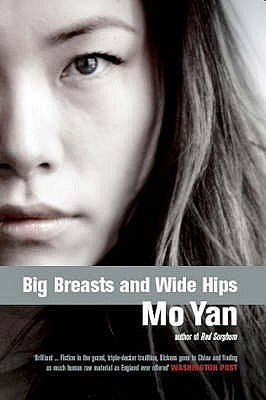 Book cover of Big Breasts And Wide Hips by Mo Yan, Howard Goldblatt (Trans.)