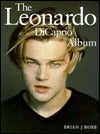 Book cover of The Leonardo Dicaprio Album by Brian J. Robb