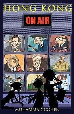 Book cover of Hong Kong On Air by Muhammad Cohen