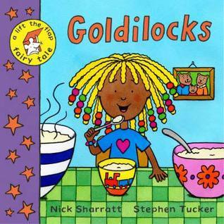 Book cover of Goldilocks by Nick Sharratt