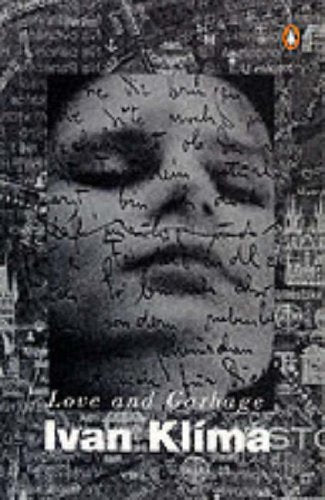 Book cover of Love and Garbage by Ivan Klíma