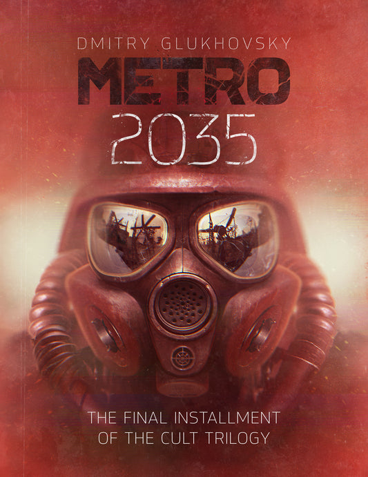 Book cover of Metro 2035 by Dmitry Glukhovsky, Andrew Bromfield (Trans.)