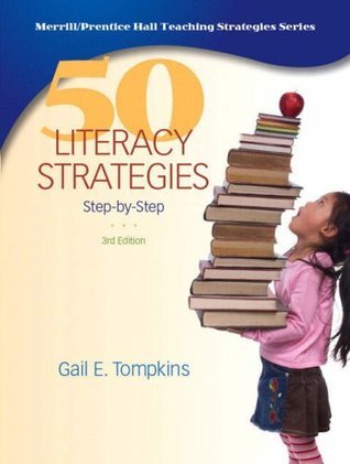 Book cover of 50 Literacy Strategies: Step By Step by Gail E. Tompkins