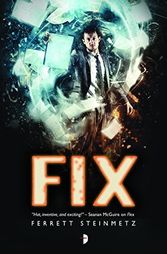 Book cover of Fix by Ferrett Steinmetz