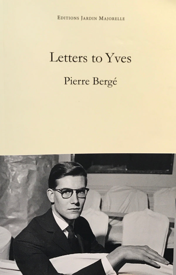 Book cover of Letters To Yves by Pierre Bergé