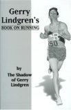 Book cover of Gerry Lindgren's Book On Running by Gerry Lindgren