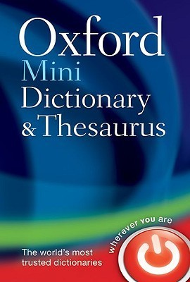 Book cover of Oxford Mini Dictionary And Thesaurus by Charlotte Livingstone (Ed.)
