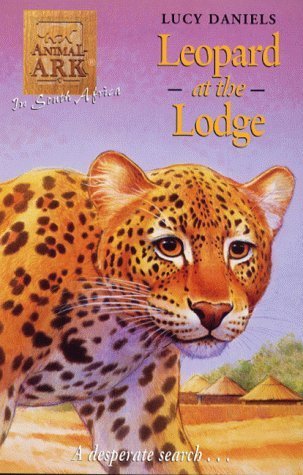 Book cover of Leopard At The Lodge by Lucy Daniels, Ben M. Baglio