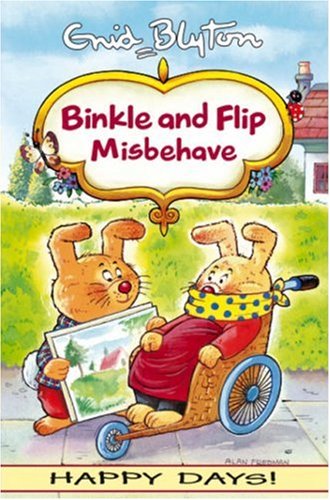 Book cover of Binkle And Flip Misbehave by Enid Blyton