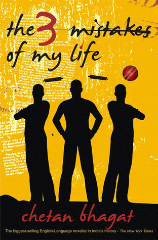 Book cover of The 3 Mistakes Of My Life by Chetan Bhagat