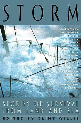 Book cover of Storm: Stories of Survival From Land and Sea by Clint Willis (Ed.)