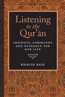 Book cover of Listening to the Qur'an: Insights, Commands, and Guidance for Our Life by Khalid Baig