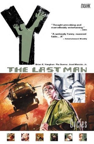 Book cover of Y: The Last Man, Vol. 2: Cycles by Brian K. Vaughan, Pia Guerra (Illus.), José Marzán Jr. (Illus.)