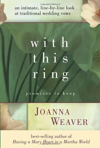 Book cover of With This Ring: Promises To Keep by Joanna Weaver