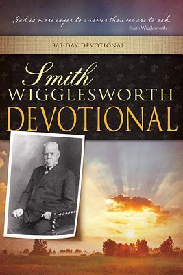 Book cover of Smith Wigglesworth Devotional by Smith Wigglesworth