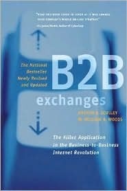 Book cover of B2B Exchanges: The Killer Application In The Business-To-Business Internet Revolution by Arthur B. Sculley, W. William A. Woods
