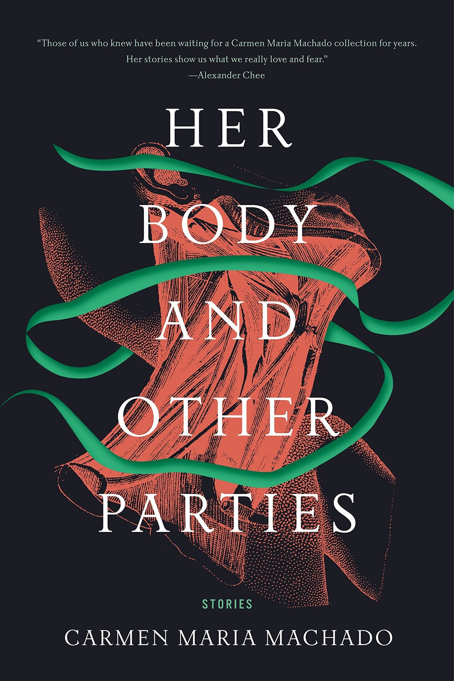 Book cover of Her Body And Other Parties: Stories by Carmen Maria Machado