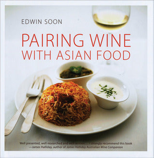 Book cover of Pairing Wine With Asian Food by Edwin Soon