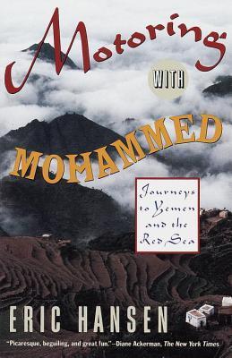 Book cover of Motoring With Mohammed: Journeys To Yemen And The Red Sea by Eric Hansen