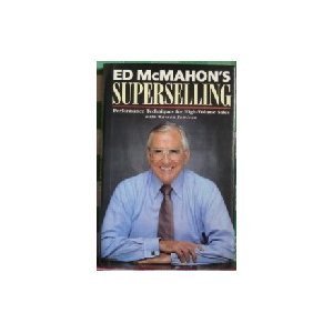 Book cover of Ed McMahon's Superselling: Performance Techniques For High Volume Sales by Ed McMahon