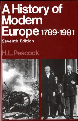 Book cover of A History Of Modern Europe, 1789-1981 by Herbert Leonard Peacock