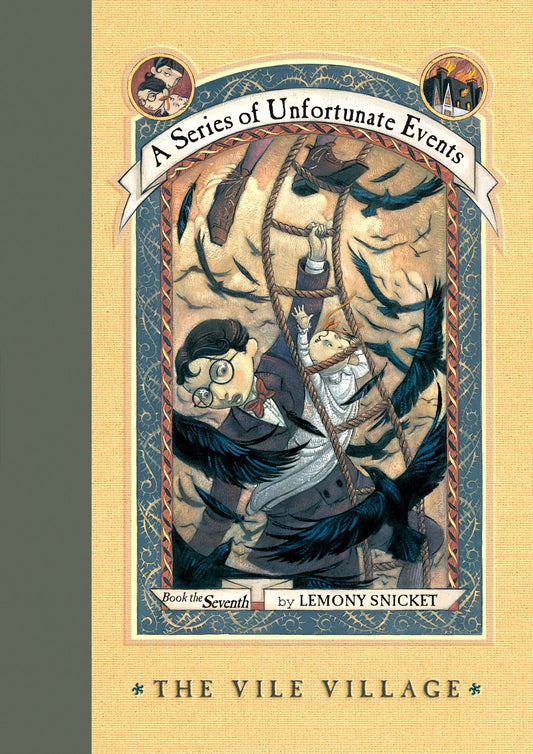 Book cover of The Vile Village by Lemony Snicket, Brett Helquist (Illus.)