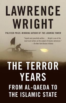 Book cover of The Terror Years: From Al-Qaeda To The Islamic State by Lawrence Wright