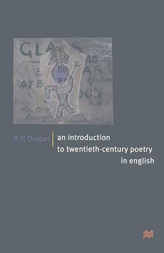 Book cover of Introduction To Twentieth-Century Poetry In English, An by Ronald P. Draper